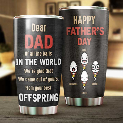 Happy Father's Day From Your Offspring - Gift For Dad, Gift For Father's Day - Personalized Tumbler