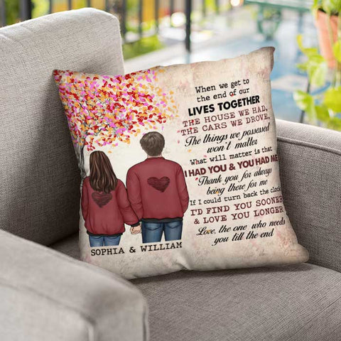 I'd Find You Sooner And Love You Longer - Gift For Couples, Personalized Pillow (Insert Included)