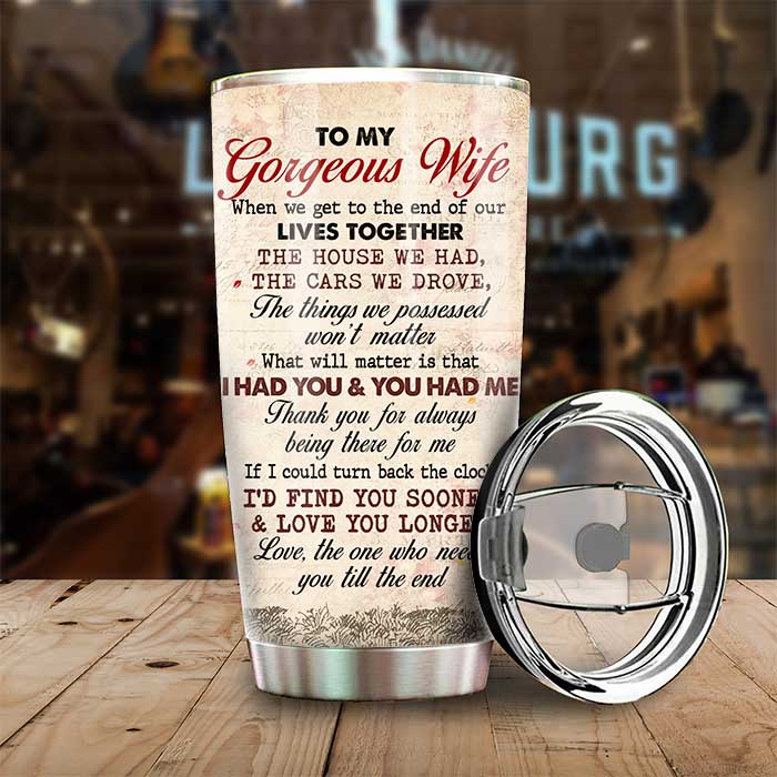 We Get To The End Of Our Lives Together - Gift For Couples, Personalized Tumbler