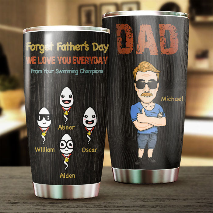 We Love You Everyday - Personalized Tumbler - Gift For Dad, Gift For Father's Day