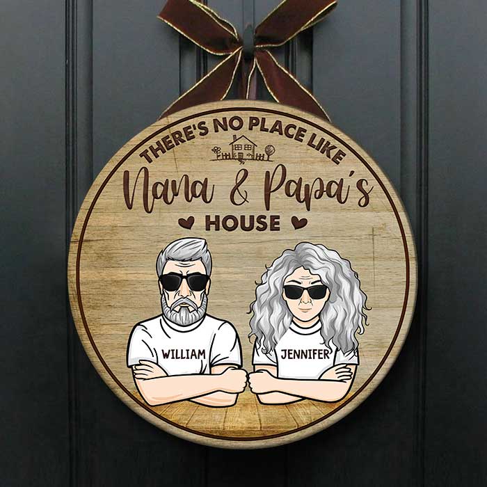 There's No Place Like Nana & Papa's House - Personalized Door Sign
