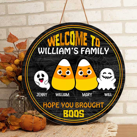 Welcome To Our Family - Hope You Brought Boos - Funny Personalized Door Sign, Halloween Ideas.