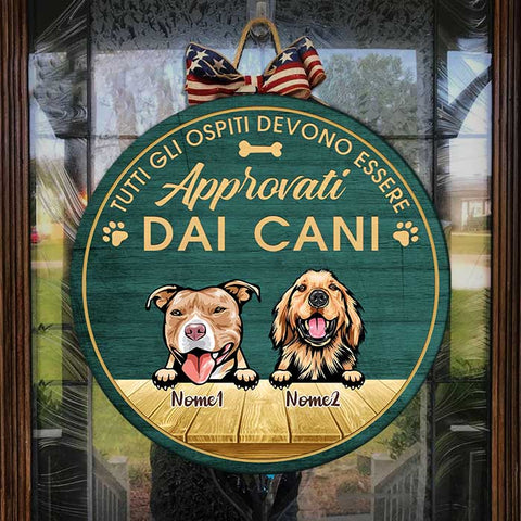 Tutti Gli Ospiti Devono Essere Approvati Dal Cane - Divertente cartello personalizzato per la porta del cane, Funny Personalized Dog Door Sign Italian