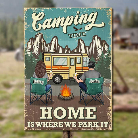 Camping Time - Home Is Where We Park It - Gift For Camping Couples, Personalized Metal Sign