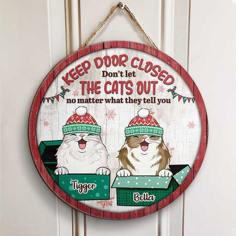 Keep Door Closed Don't Let The Cats Out - X-mas Version - Funny Personalized Cat Door Sign