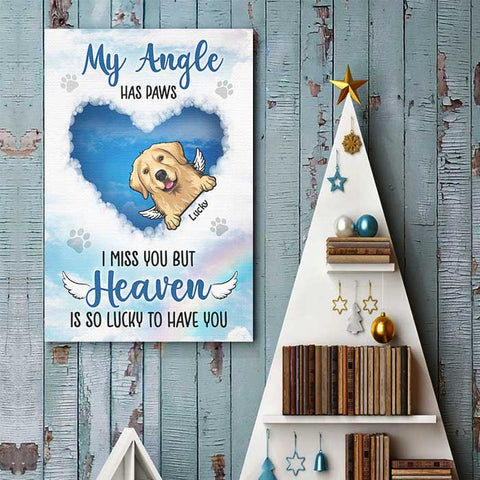 My Angel Has Paws - Heaven Is So Lucky To Have You - Personalized Vertical Poster