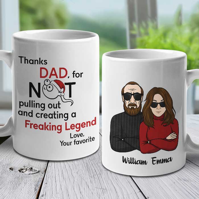 Thanks Dad For Creating A Freaking Legend - Personalized Mug