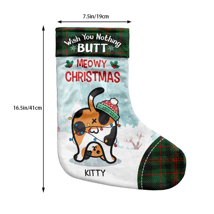 Wish You Nothing Butt - Meowy Christmas - Personalized Christmas Stocking