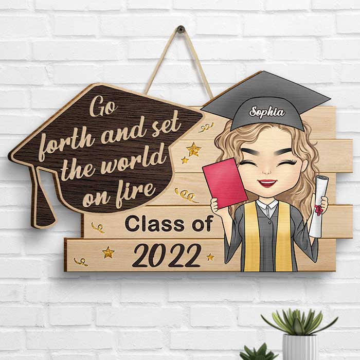 Set The World On Fire - Personalized Shaped Wood Sign - Graduation Gift