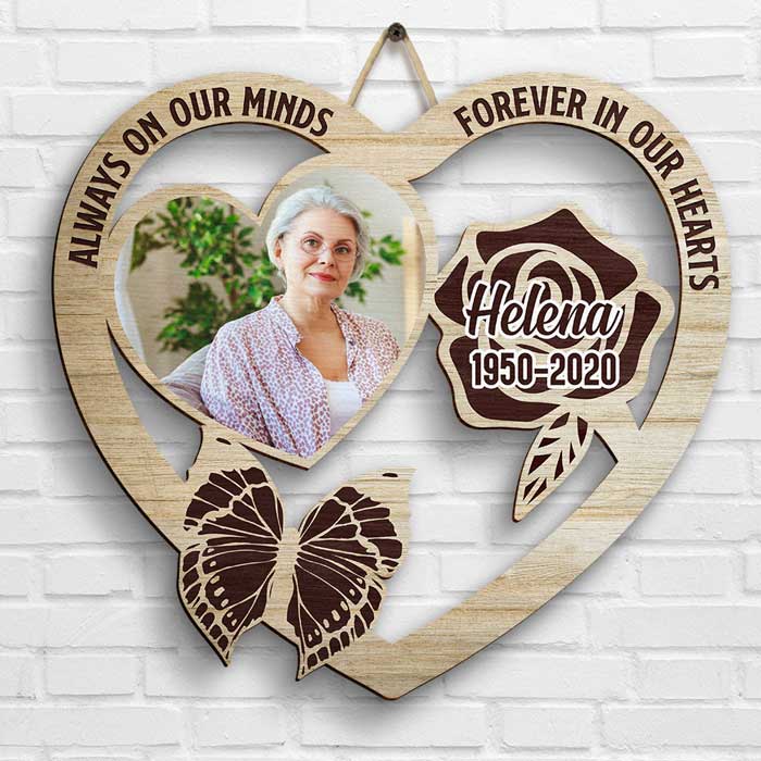You're Always On Our Minds & Forever In Our Hearts - Upload Image, Personalized Shaped Wood Sign