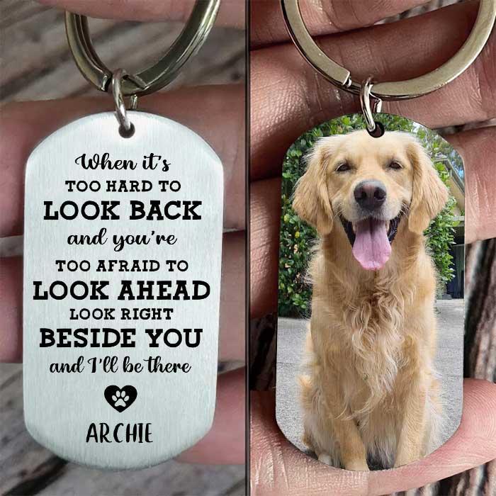 Look Right Beside You And I'll Always Be There - Upload Image, Personalized Keychain