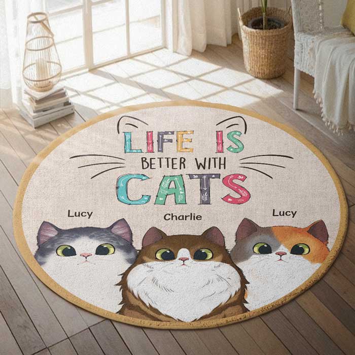 Life Is Better With Cats - Gift For Cat Lovers, Personalized Decorative Round Rug