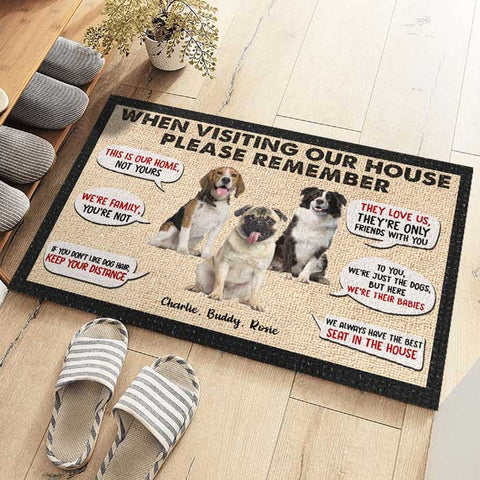 Remember When Visiting Our House - Upload Image, Gift For Dog Lovers - Personalized Decorative Mat