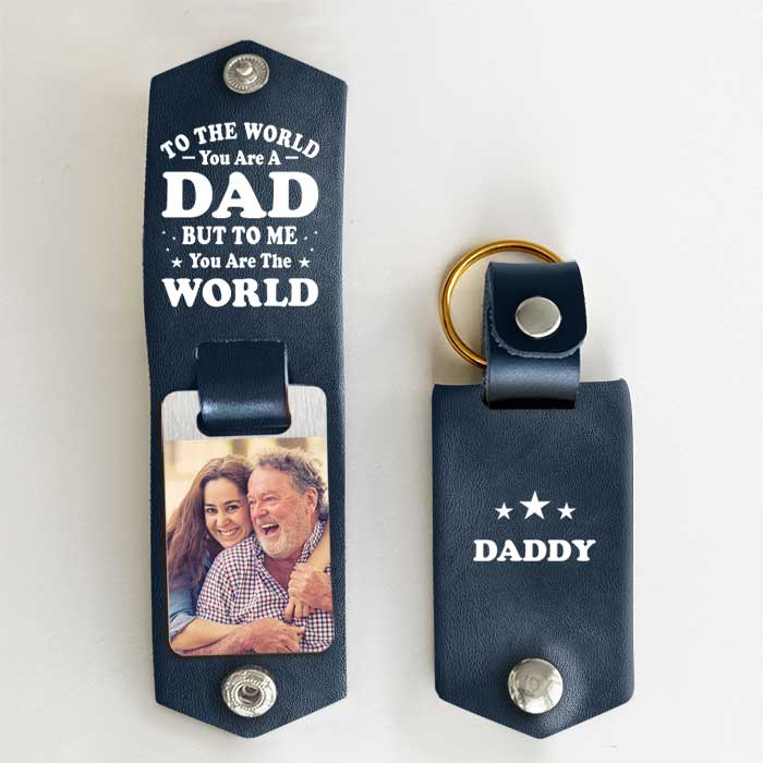 You Mean The World To Me - Personalized PU Leather Keychain - Upload Image, Gift For Dad