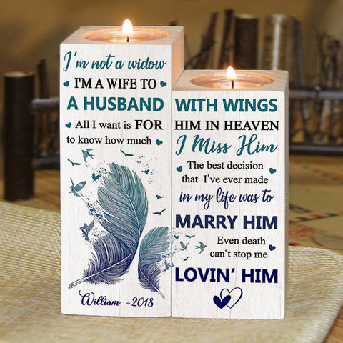 I'm Not A Widow. I'm A Wife To A Husband With Wings - Personalized Candle Holder