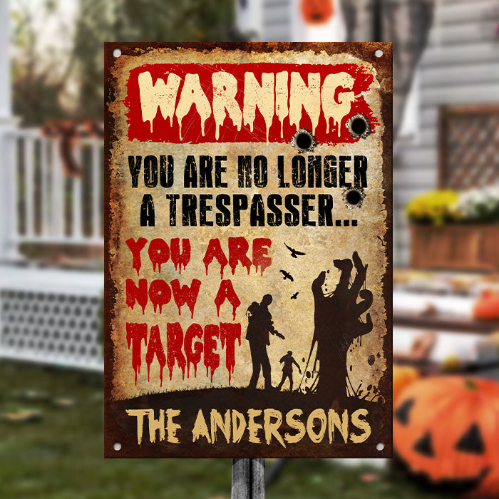 Happy Halloween - You Are Now A Target - Personalized Metal Sign, Halloween Ideas
