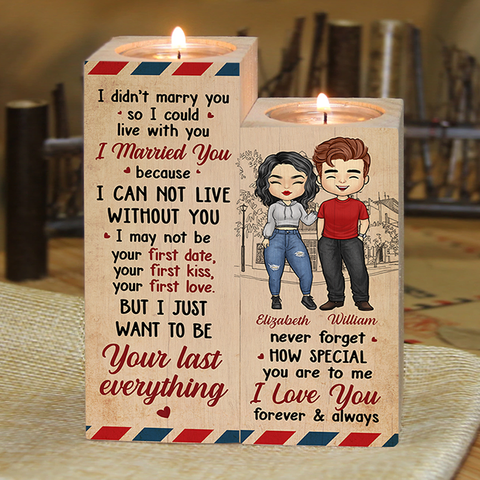 I Just Want To Be Your Last Everything - Gift For Couples, Personalized Candle Holder