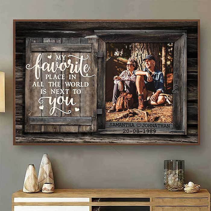 My Favorite Place In The Whole World Is Next To You - Upload Image, Gift For Couples, Husband Wife - Personalized Horizontal Poster