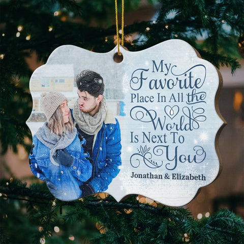 My Favorite Place Is Next To You - Upload Image, Gift For Couples, Husband Wife - Personalized Shaped Ornament