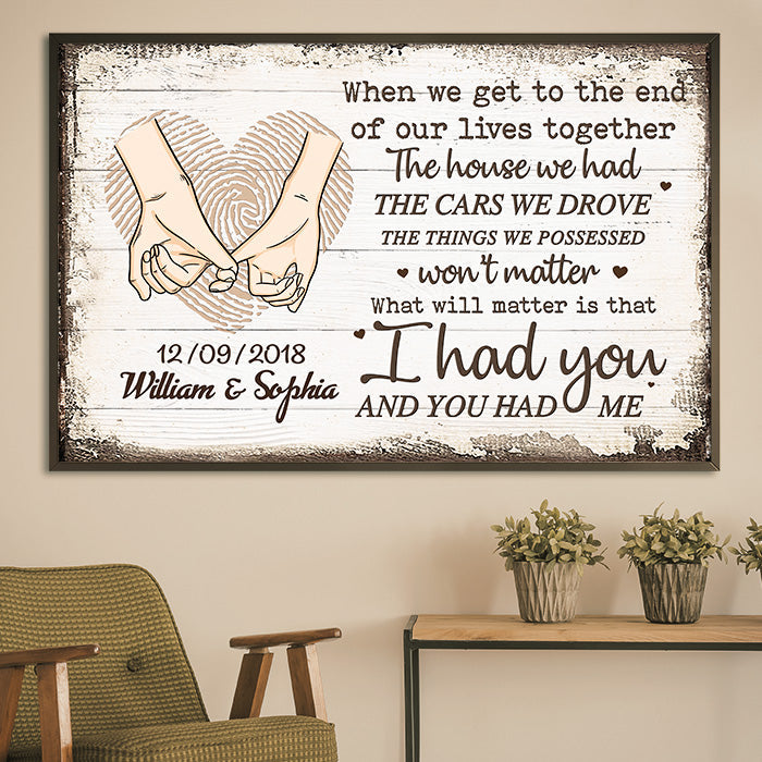 What Will Matter Is That We Had Each Other - Personalized Horizontal Poster