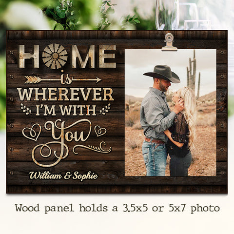 Home Is Wherever I'm With You - Gift For Couples, Personalized Photo Frame