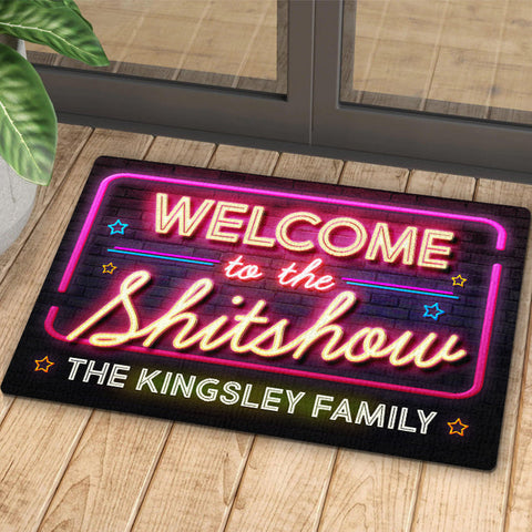 Welcome To The Shitshow - Personalized Decorative Mat