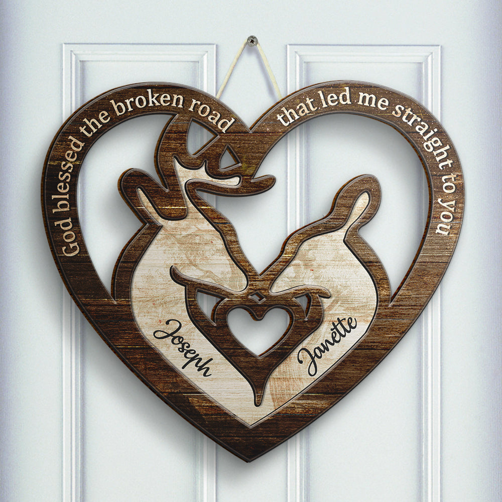 God Blessed The Broken Road - Gift For Couples, Husband Wife - Personalized Shaped Door Sign