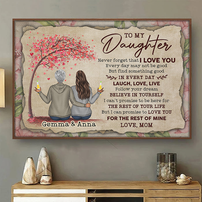 To My Daughter - Never Forget That I Love You - Personalized Horizontal Poster