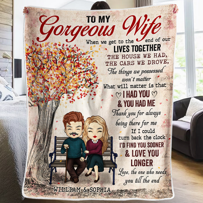 To My Gorgeous Wife, I Need You Till The End - Gift For Couples, Personalized Blanket
