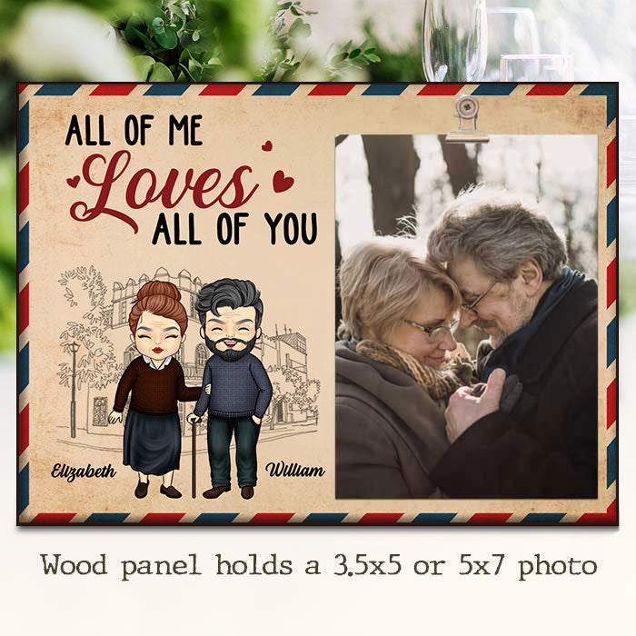All Of Me Loves All Of You - Gift For Couples, Personalized Photo Frame