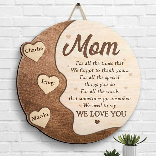 We Need To Say We Love You - Gift For Mom, Grandma - Personalized Shaped Wood Sign