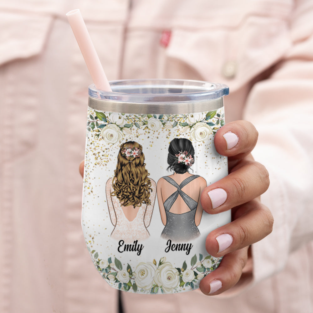 Maid Of Honor For A Day Best Friend For Life - Personalized Wine Tumbler
