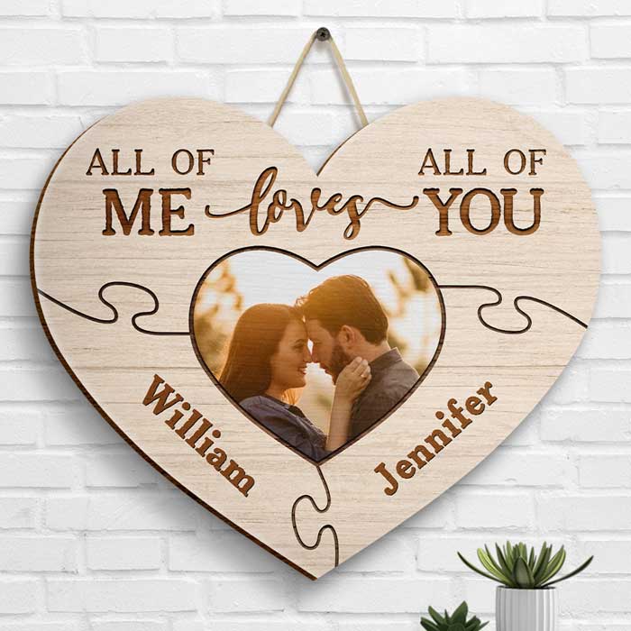 All Of Me Loves All Of You - Upload Image, Gift For Couples, Husband Wife - Personalized Shaped Wood Sign