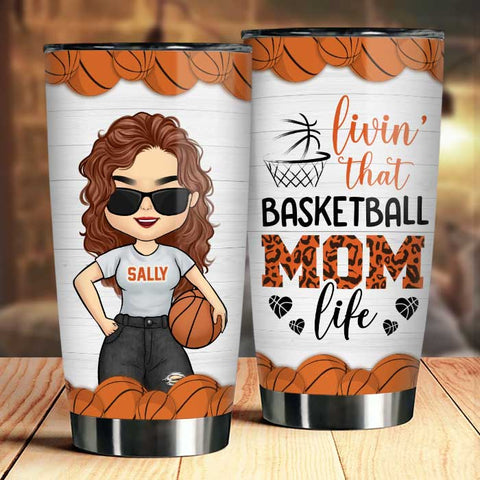 Livin' That Basketball Mom Life - Gift For Mom, Personalized Tumbler