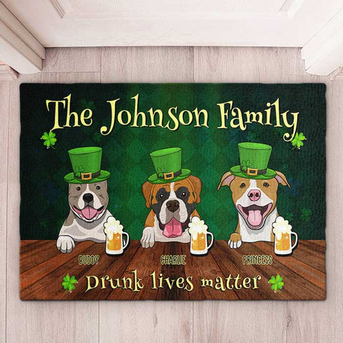Family Celebrate Saint Patrick's Day - Drunk Lives Matter - Personalized Decorative Mat