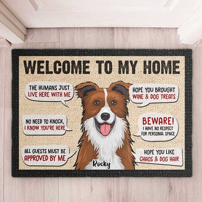 Welcome To Our Home - Dog Sayings, Gift For Dog Lovers - Personalized Decorative Mat
