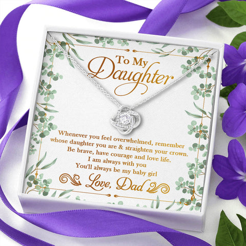You'll Always Be My Baby Girl - Dad To Daughter, Love Knot Necklace