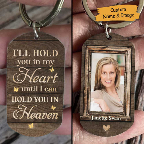 I'll Hold You In My Heart - Upload Image, Personalized Keychain