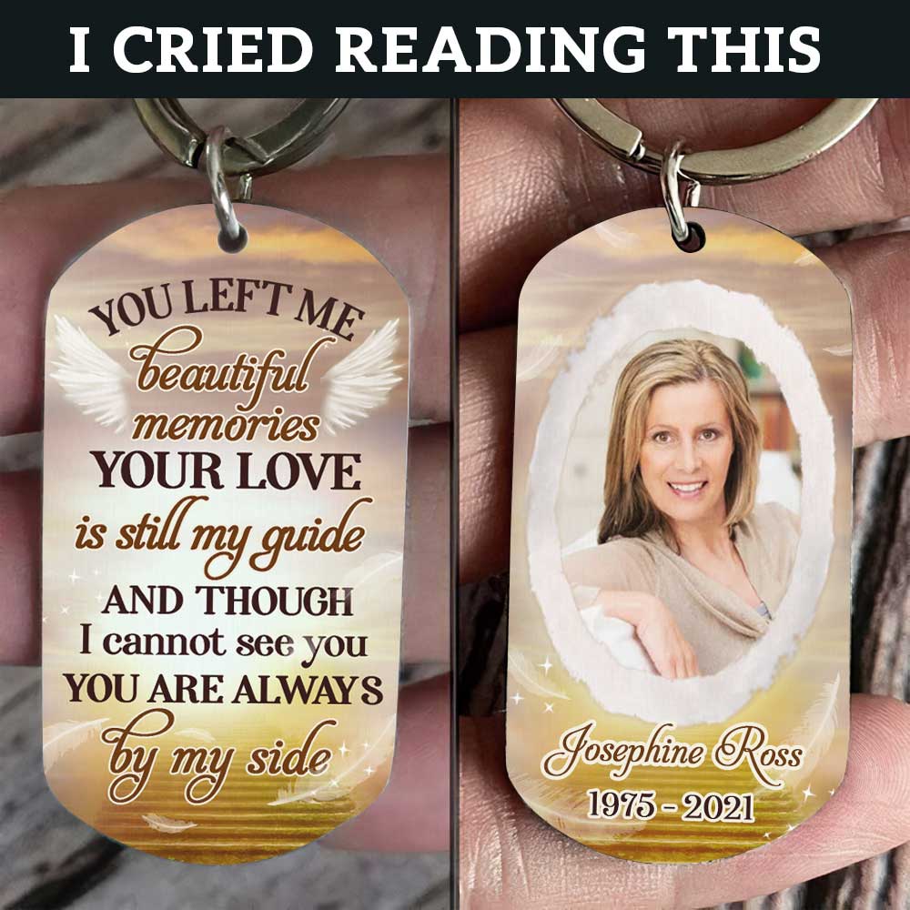 You Left Me Beautiful Memories - Upload Image, Personalized Keychain