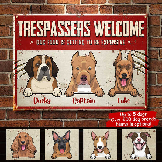 Trespassers Welcome - Funny Personalized Dog Metal Sign