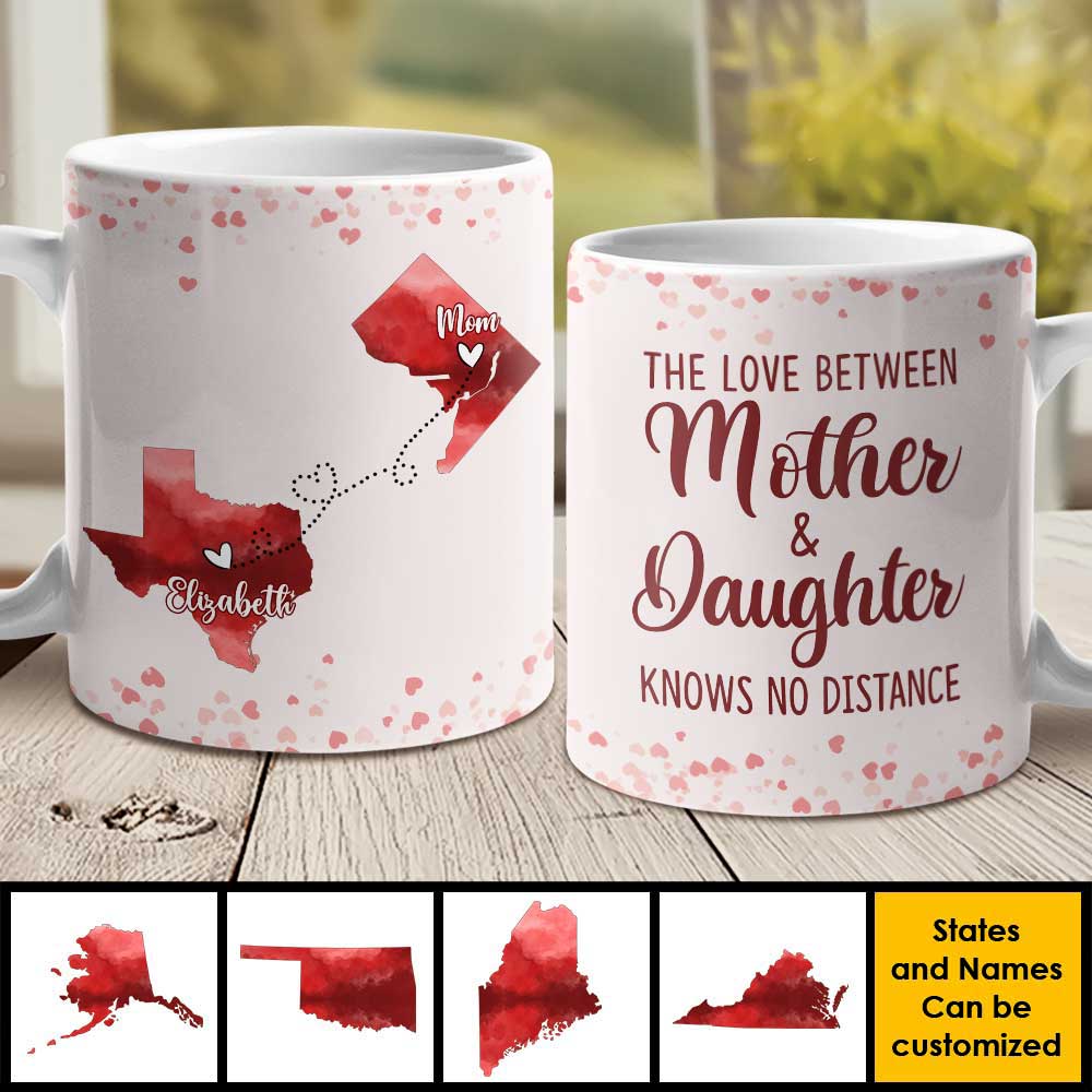 The Love Between Mother & Daughter Knows No Distance - Gift For Mom - Personalized Mug