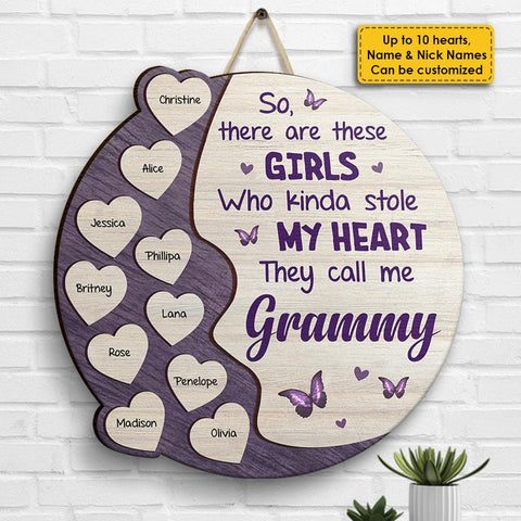 There Are These Girls Who Kinda Stole My Heart - Gift For Mom, Grandma - Personalized Shaped Wood Sign