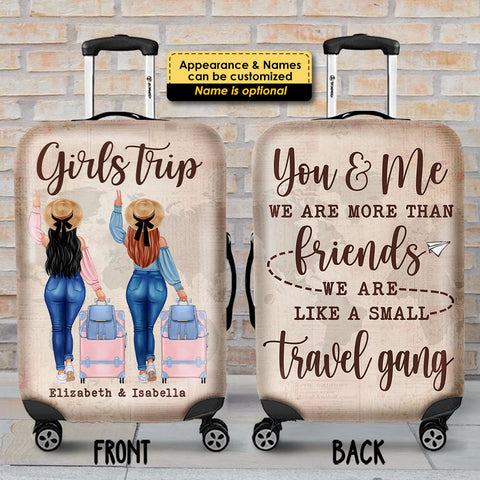 You & Me, We're More Than Friends, We're Like A Small Travel Gang - Gift For Bestie - Personalized Luggage Cover