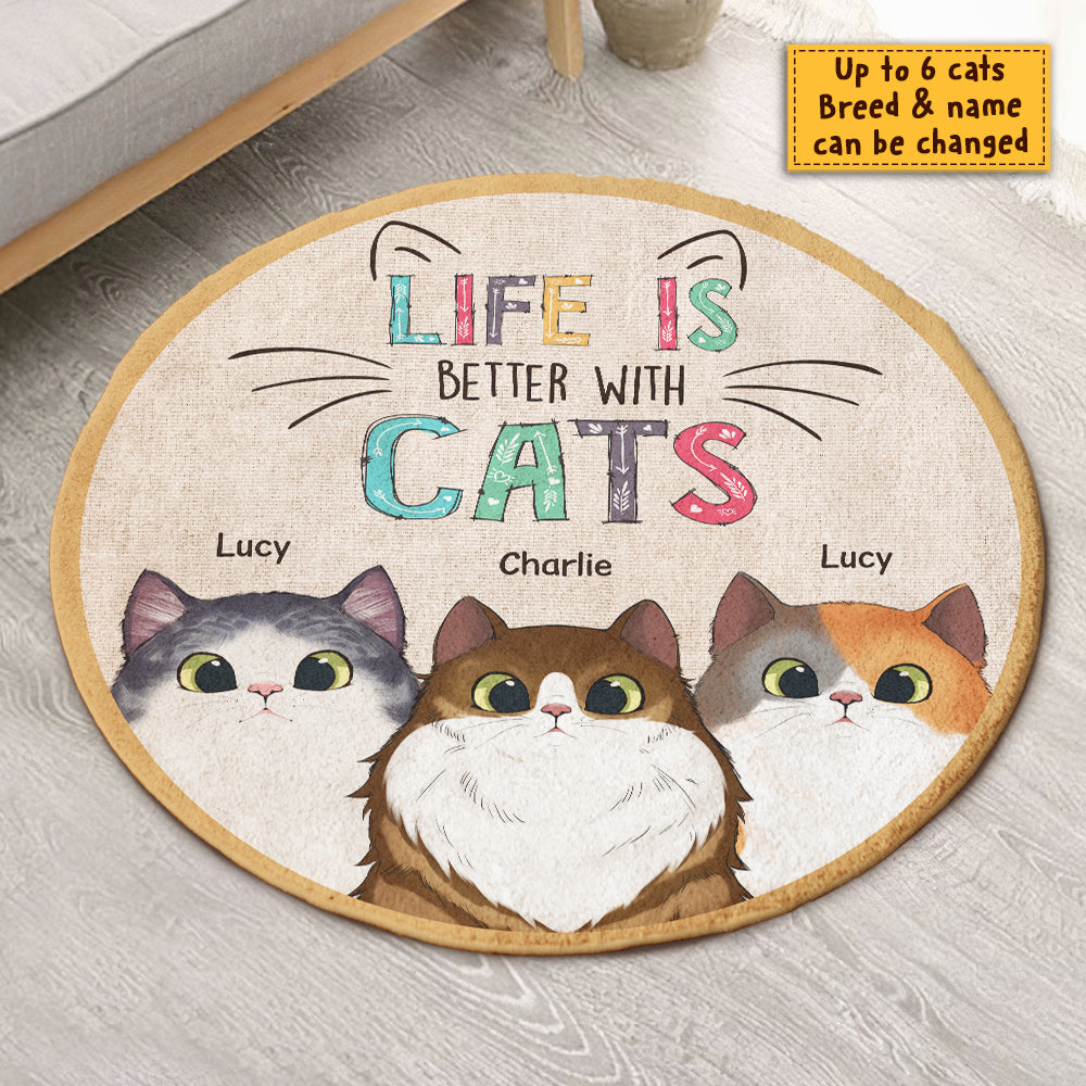 Life Is Better With Cats - Gift For Cat Lovers, Personalized Decorative Round Rug
