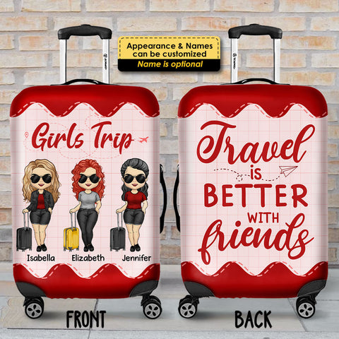 Travel Is Better With Friends - Gift For Bestie - Personalized Luggage Cover