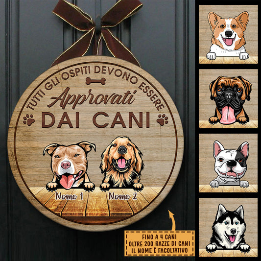 Tutti Gli Ospiti Devono Essere Approvati Dal Cane - Divertente cartello personalizzato per la porta del cane, Funny Personalized Dog Door Sign Italian