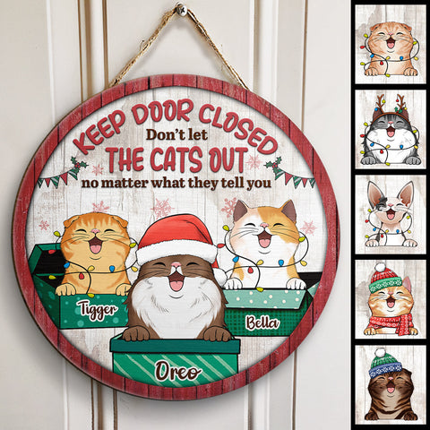 Keep Door Closed Don't Let The Cats Out - X-mas Version - Funny Personalized Cat Door Sign