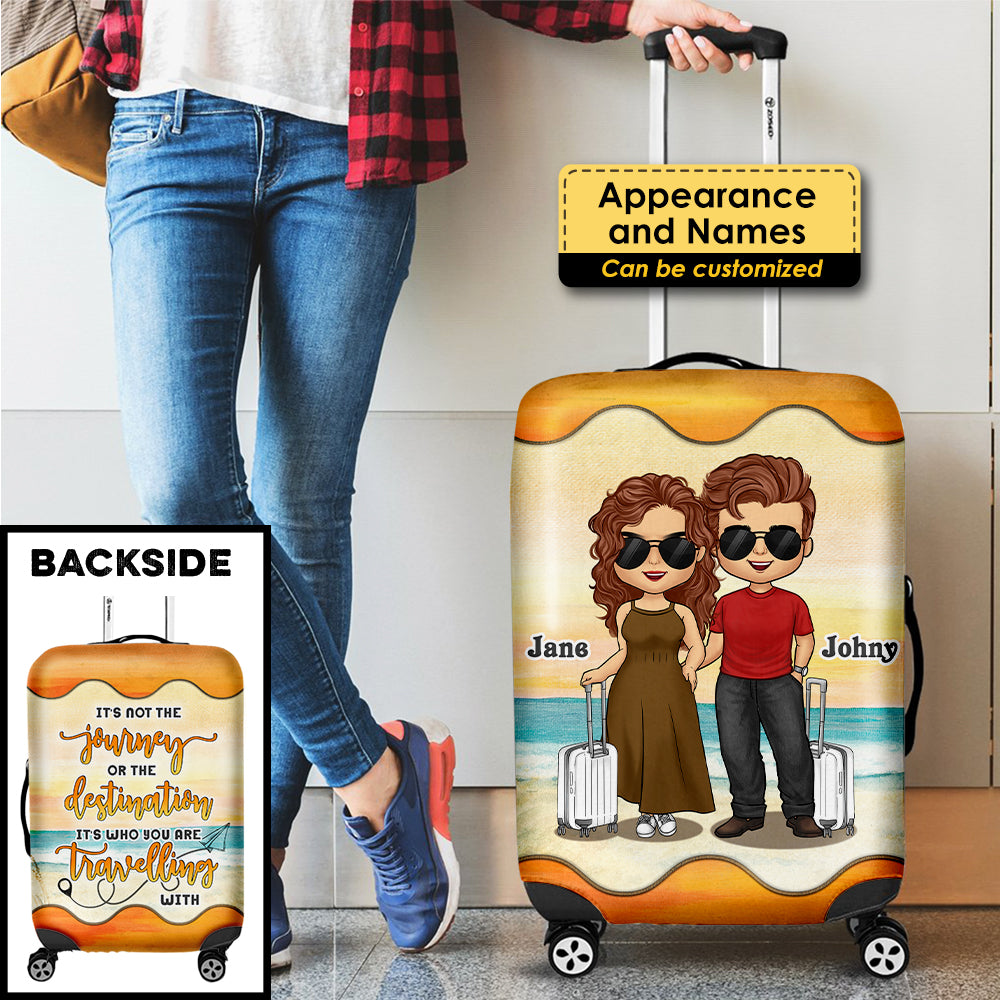 It's Not The Journey It's Who You Are Travelling With - Gift For Couples, Husband Wife - Personalized Luggage Cover