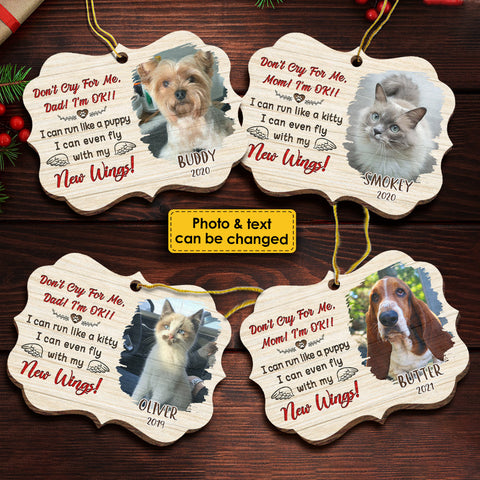 Don't Cry For Me - Upload Pet Photo - Personalized Shaped Ornament