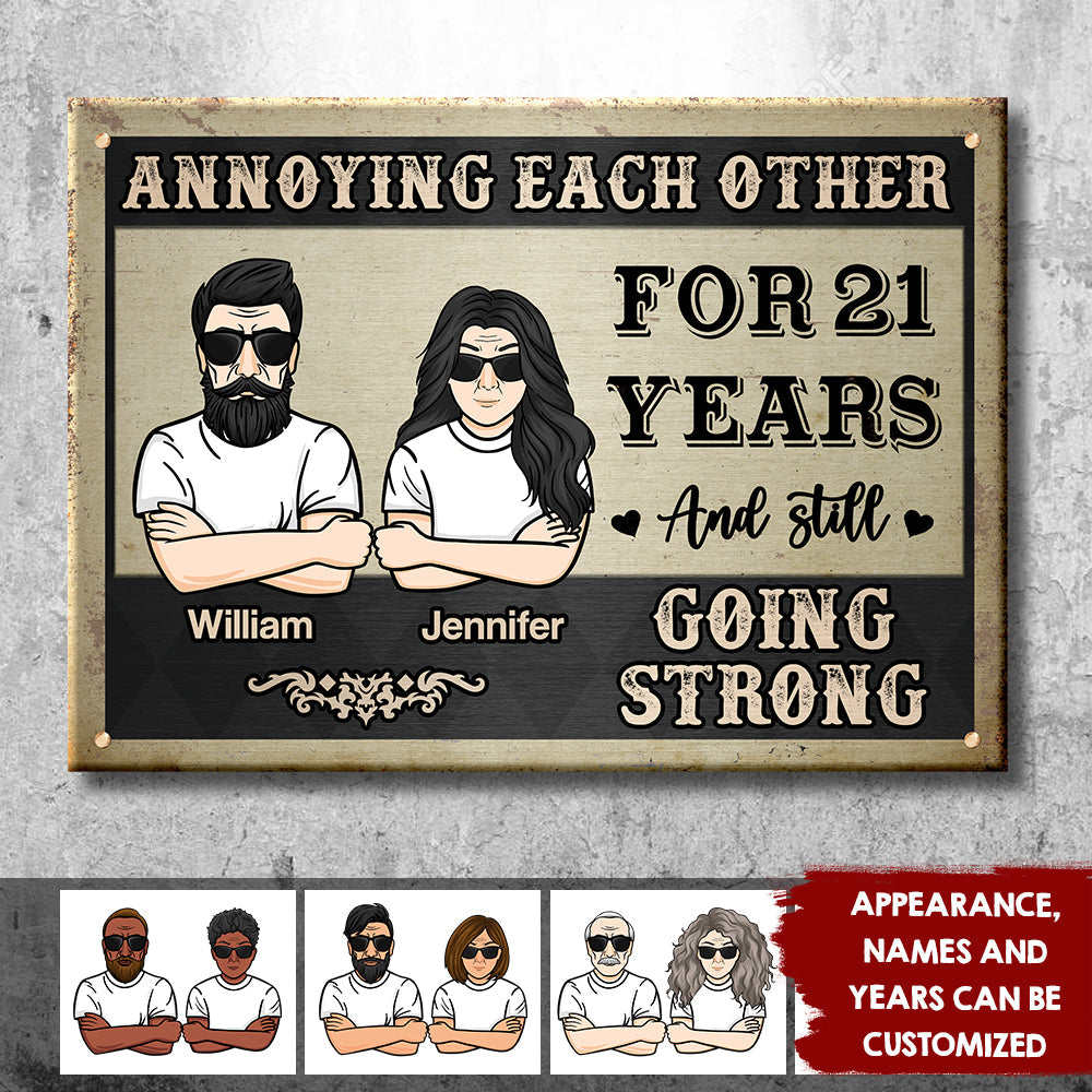 Annoying Each Other For Many Years - Personalized Metal Sign
